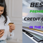 Best Premier Credit Card USA